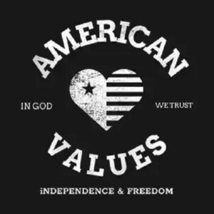 American Values In God We Trust